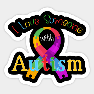 I Love Someone With Autism Sticker